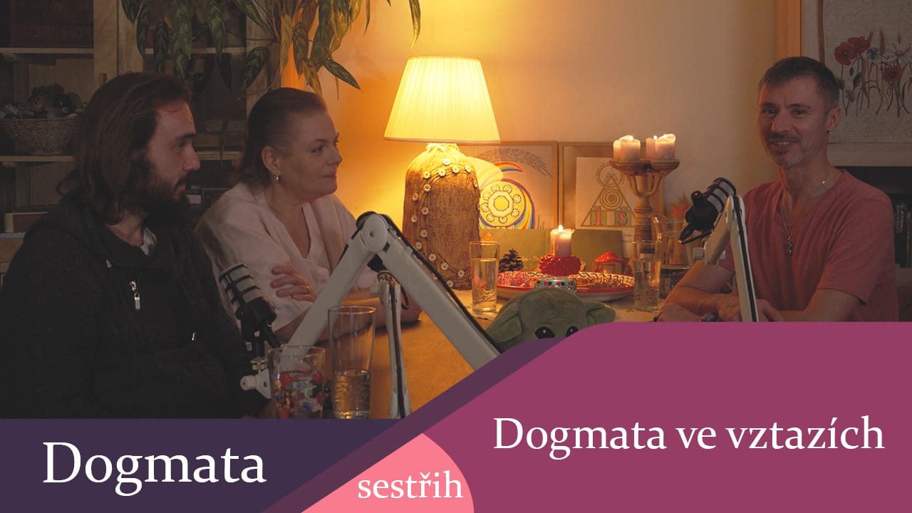 Dogmata - ve vztazích - sestřih