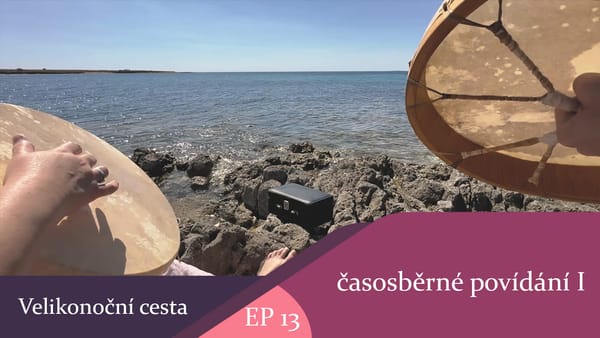 Velikonoční cesta - časosběrné povídání I - (celý díl)