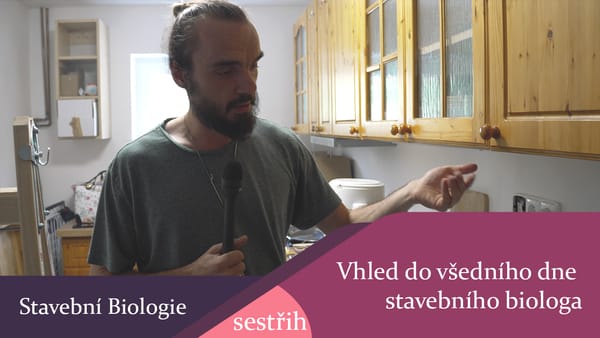 Vhled do všedního dne stavebního biologa - sestřih